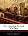 Envisioning Future Warfare by Gordon Sullivan