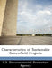Characteristics of Sustainable Brownfield Projects by U S Environmental Protection Agency