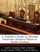 A Teacher's Guide to African American Historic Places in South Carolina by South Carolina State Historic Preservati, Leah E. Brown