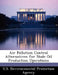 Air Pollution Control Alternatives for Shale Oil Production Operations by U S Environmental Protection Agency