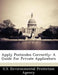 Apply Pesticides Correctly: A Guide for Private Applicators by U. S. Environmental Protection Agency