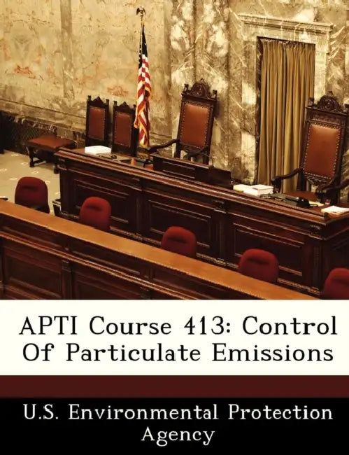 Apti Course 413: Control of Particulate Emissions by U S Environmental Protection Agency