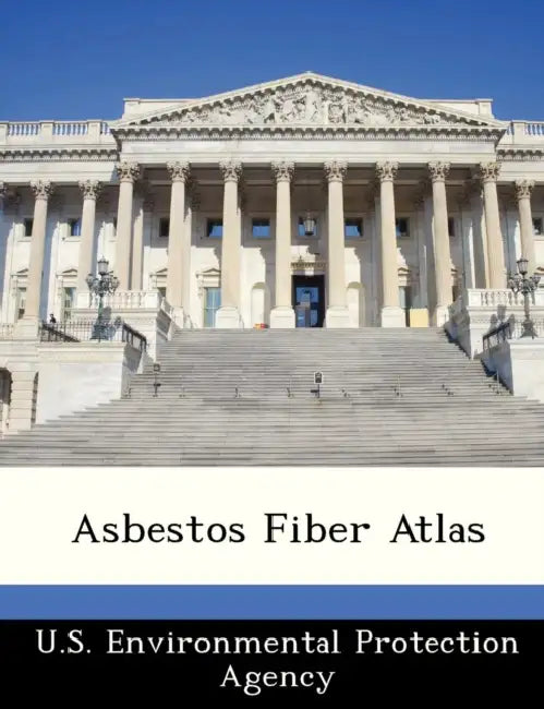 Asbestos Fiber Atlas by U S Environmental Protection Agency