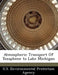 Atmospheric Transport of Toxaphene to Lake Michigan by U. S. Environmental Protection Agency