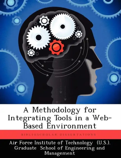 A Methodology for Integrating Tools in a Web-Based Environment by Musa Serdar Arslan