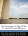 The Campaigns of World War II: Algeria-French Morocco by Charles R. Anderson, U. S. Army Center for Military History