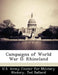 Campaigns of World War II: Rhineland by Ted Ballard, U. S. Army Center for Military History