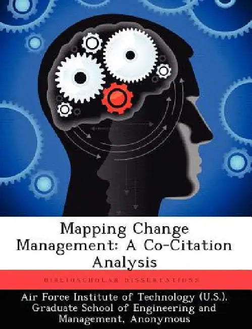 Mapping Change Management: A Co-Citation Analysis by Brian R. Low