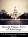 Climate Change: State of Knowledge by U S Environmental Protection Agency