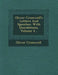 Oliver Cromwell's Letters and Speeches: With Elucidations, Volume 4... by Oliver Cromwell