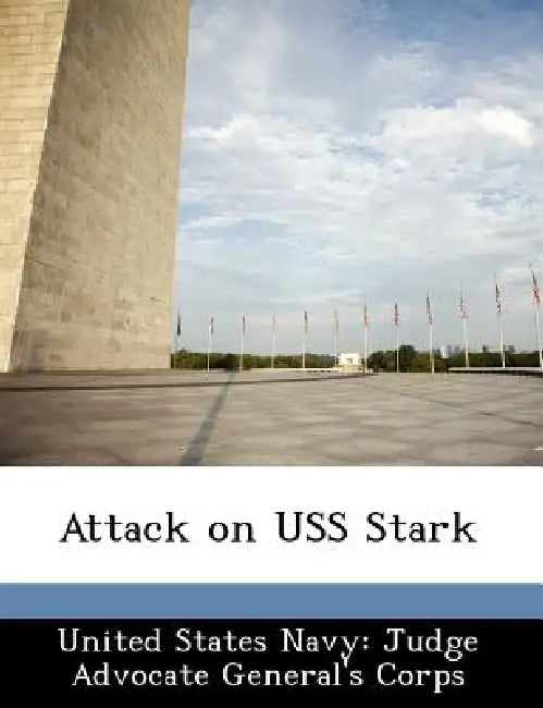 Attack on USS Stark by United States Navy Judge Advocate Gener