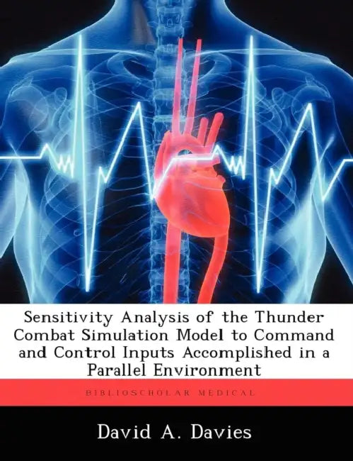 Sensitivity Analysis of the Thunder Combat Simulation Model to Command and Control Inputs Accomplished in a Parallel Environment by David A. Davies
