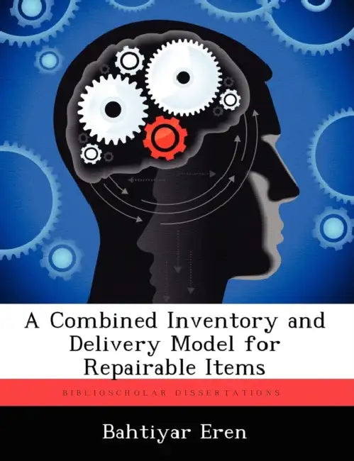 A Combined Inventory and Delivery Model for Repairable Items by Bahtiyar Eren