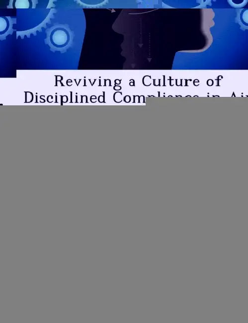 Reviving a Culture of Disciplined Compliance in Air Force Nuclear Operations by Robert Stanley