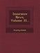 Insurance News, Volume 35... by Anonymous
