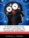Is Secure Commercial Wireless Technology for Tactical ISR Achievable? by Anthony L. Valdillez