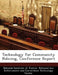 Technology for Community Policing, Conference Report by National Institute of Justice, National Law Enforcement and Corrections