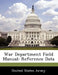 War Department Field Manual: Reference Data by United States Army