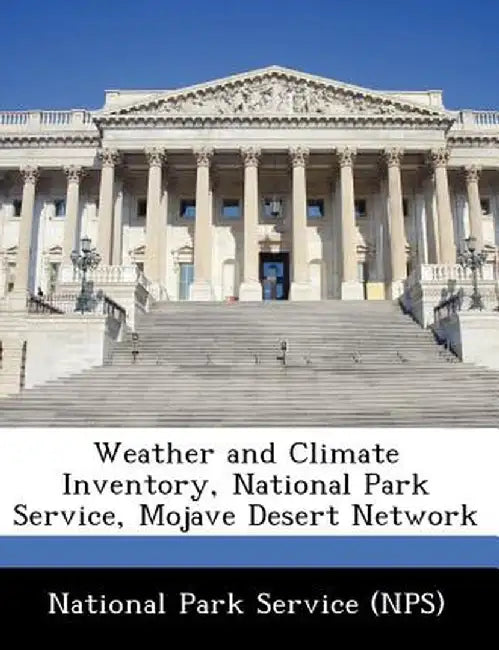 Weather and Climate Inventory, National Park Service, Mojave Desert Network by National Park Service (Nps)