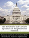 The Structural and Cultural Dynamics of Neighborhood Violence by National Institute of Justice (Nij), David Kirk, Andrew Papachristos