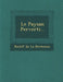 Le Paysan Perverti... by Restif de la Bretonne