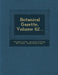 Botanical Gazette, Volume 62... by John Merle Coulter, University of Chicago, M. S. Coulter