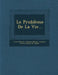 Le Problème De La Vie... by Lowis Mortier, Françọis Martin, Lamazou (Pierre-Henri