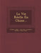 La Vie Réelle En Chine... by William C. Milne, Jean Pierre Guillaume Pauthier, André Tasset