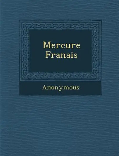 Mercure Fran Ais by Anonymous