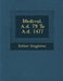 Medi�val, A.d. 79 To A.d. 1477 by Esther Singleton