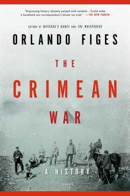 The Crimean War: A History by Orlando Figes