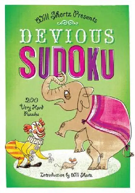Devious Sudoku: 200 Very Hard Puzzles by Will Shortz