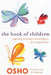 The Book of Children: Supporting the Freedom and Intelligence of a New Generation by Osho