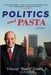 Politics and Pasta by Vincent "Buddy" Cianci