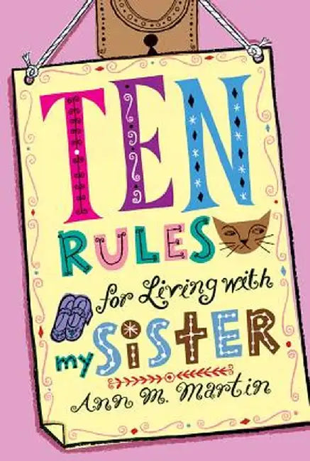 Ten Rules for Living with My Sister by Ann M. Martin