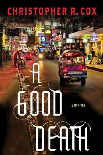 A Good Death by Christopher R. Cox