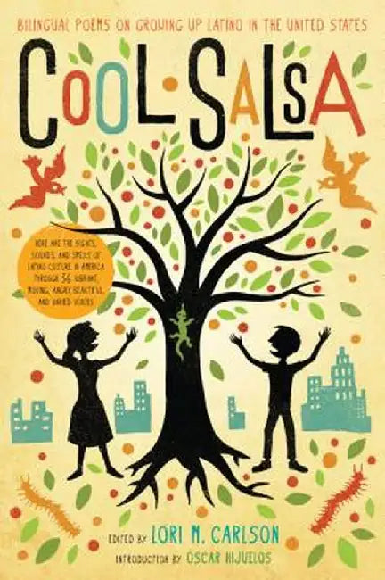 Cool Salsa: Bilingual Poems on Growing Up Latino in the United States by Lori Marie Carlson