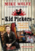 Kid Pickers: How to Turn Junk Into Treasure by Mike Wolfe