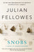 Snobs by Julian Fellowes