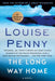 The Long Way Home by Louise Penny