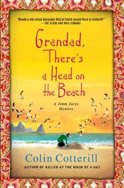 Grandad, There's a Head on the Beach: A Jimm Juree Mystery by Colin Cotterill