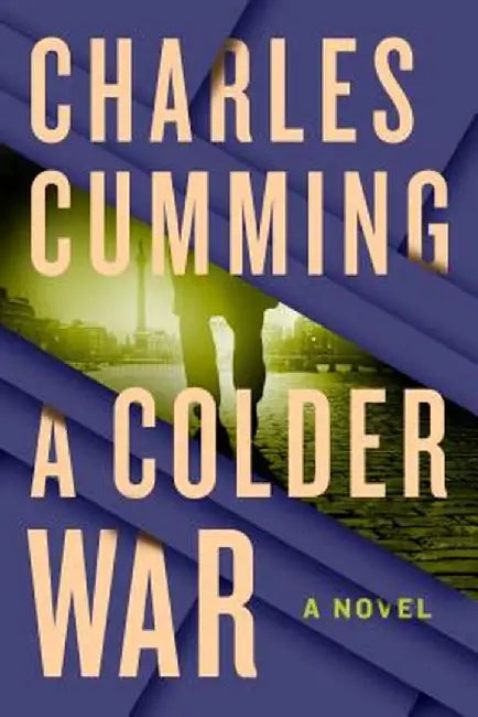 A Colder War by Charles Cumming