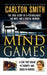 Mind Games: The True Story of a Psychologist, His Wife, and a Brutal Murder by Carlton Smith