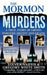 The Mormon Murders: A True Story of Greed, Forgery, Deceit and Death by Steven Naifeh