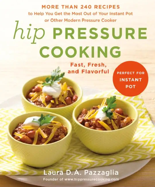 Hip Pressure Cooking by Laura D.A. Pazzaglia