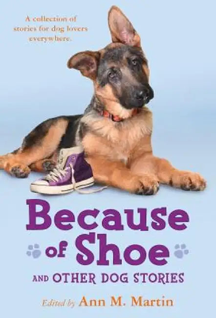 Because of Shoe and Other Dog Stories by Margarita Engle
