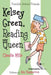 Kelsey Green, Reading Queen by Claudia Mills