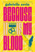Because It Is My Blood by Gabrielle Zevin