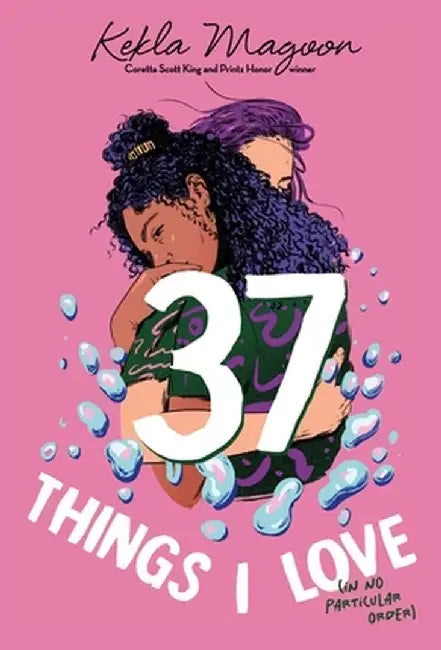 37 Things I Love (in No Particular Order) by Kekla Magoon