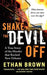Shake the Devil Off: A True Story of the Murder That Rocked New Orleans by Ethan Brown